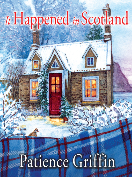 Title details for It Happened In Scotland by Patience Griffin - Available